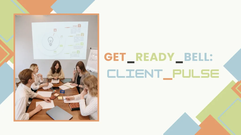 Get_Ready_Bell:Client_Pulse