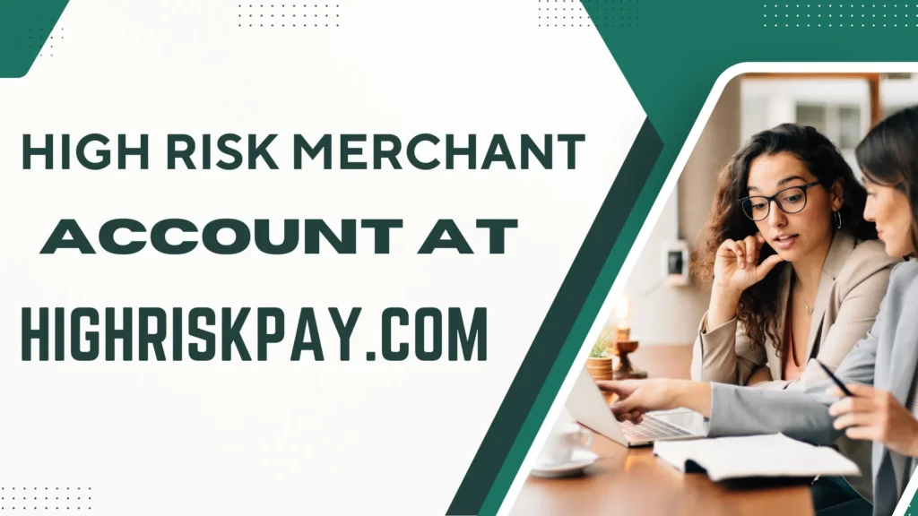 High Risk Merchant Account at HighRiskPay.com