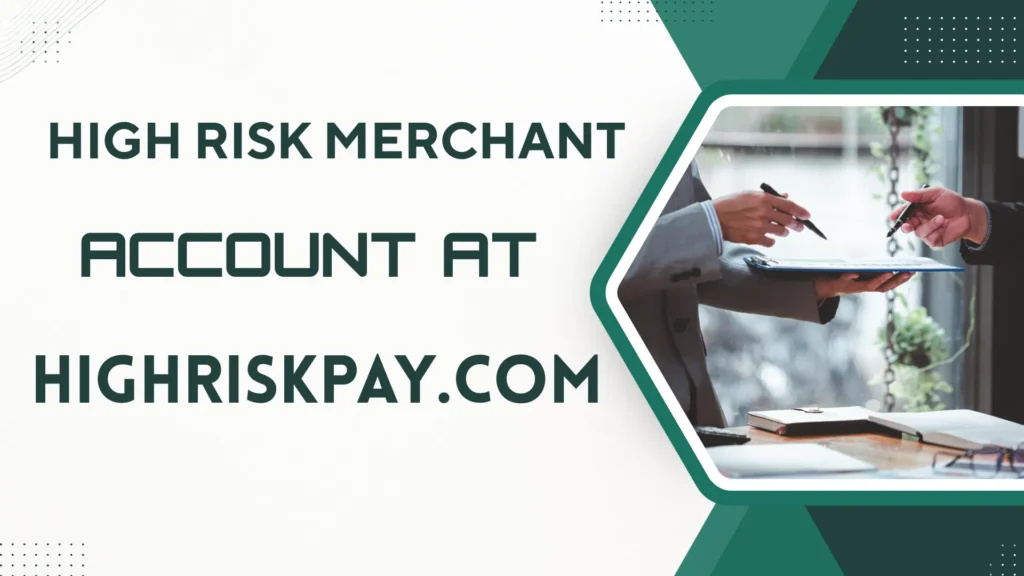 High Risk Merchant Account at HighRiskPay.com