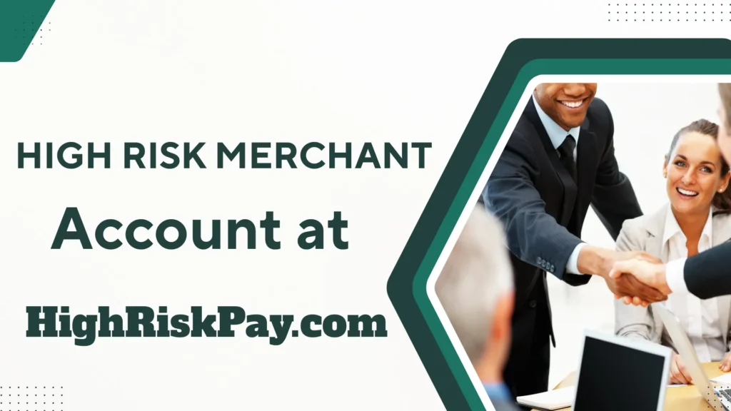 High Risk Merchant Account at HighRiskPay.com