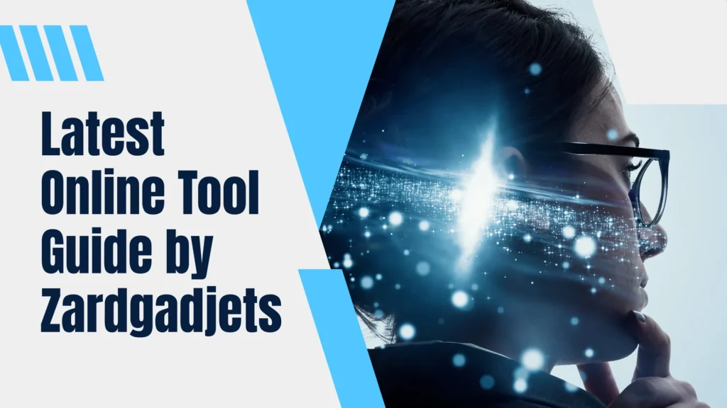 Latest Online Tool Guide by Zardgadjets
