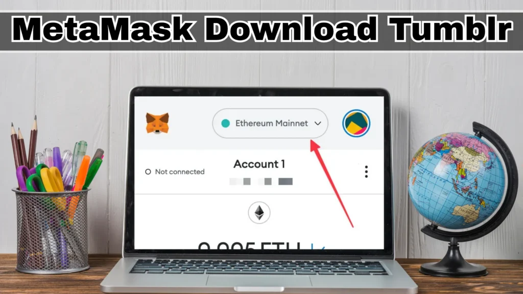 MetaMask Download Tumblr