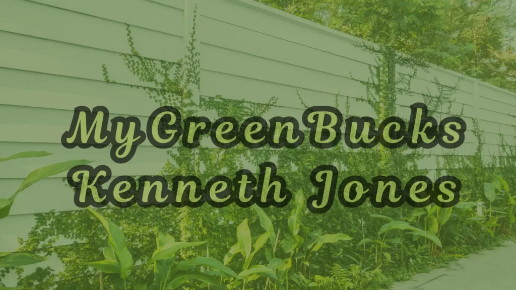 MyGreenBucks Kenneth Jones