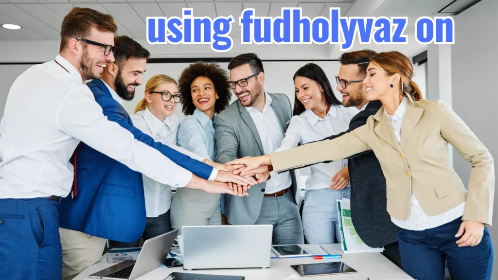 using fudholyvaz on