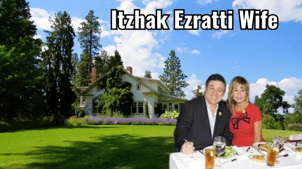 Itzhak Ezratti Wife