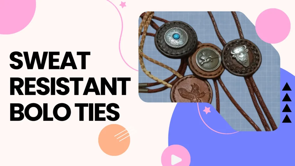 sweat resistant bolo ties