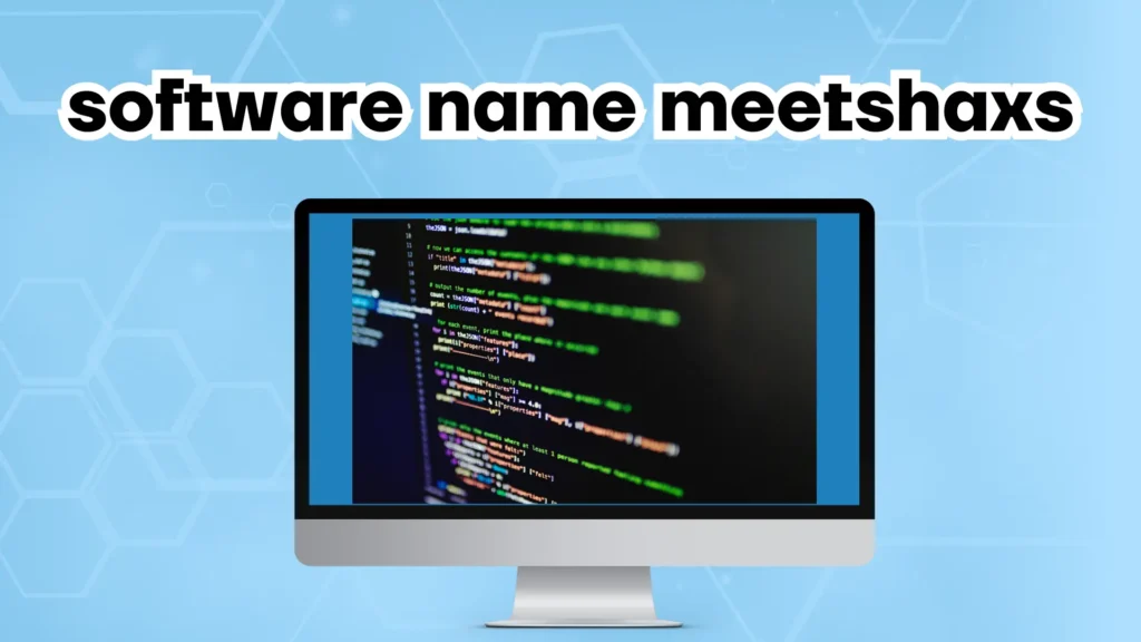 software name meetshaxs