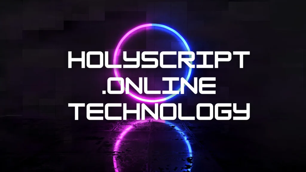 holyscript.online technology