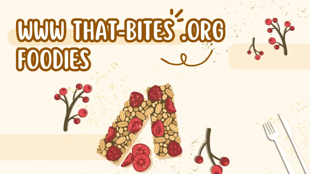 Www That-Bites .Org Foodies