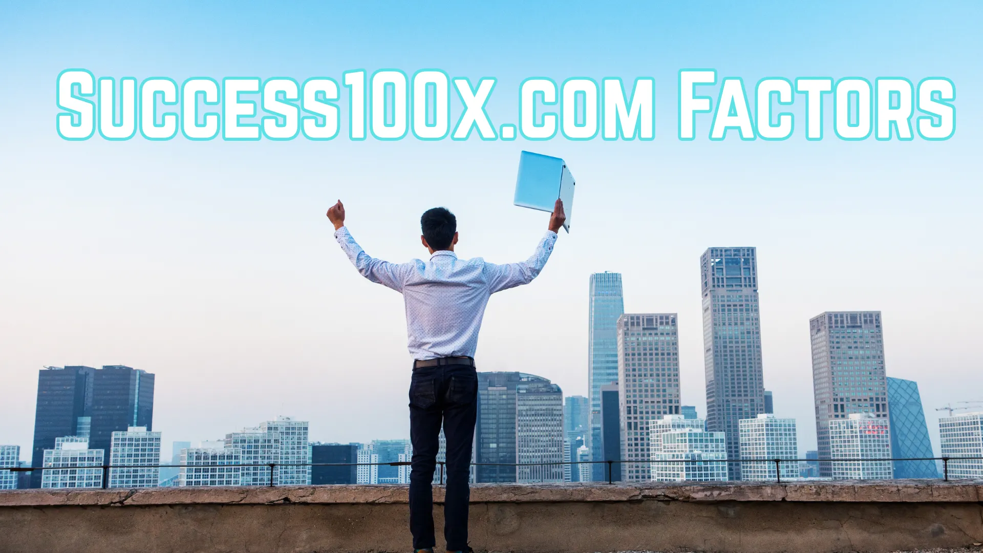 Success100x.com Factors