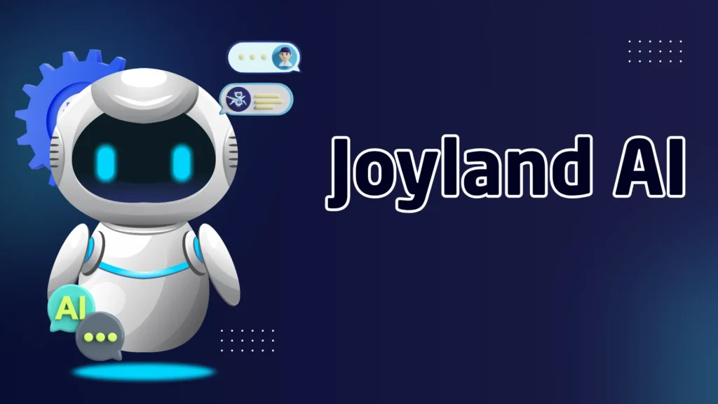Joyland AI