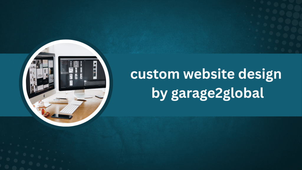 Custom Website Design by Garage2Global