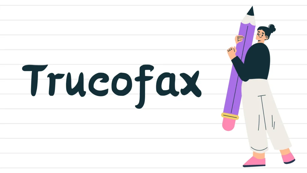 Trucofax