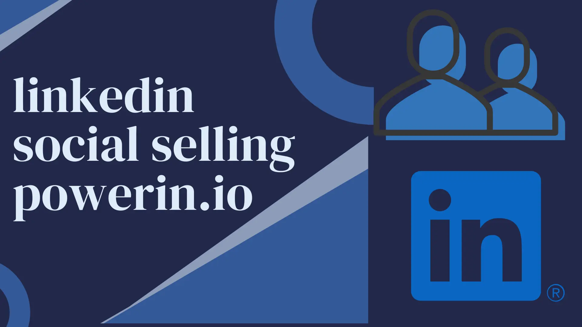 linkedin social selling powerin.io